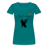 Phly Embassy Women’s Premium T-Shirt - teal